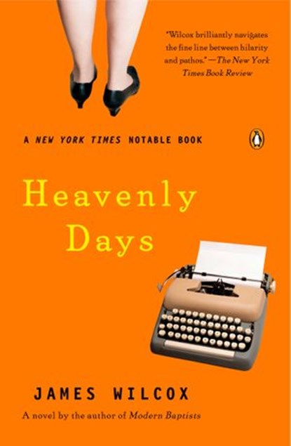 Heavenly Days, James Wilcox - Ebook - 9781440650215
