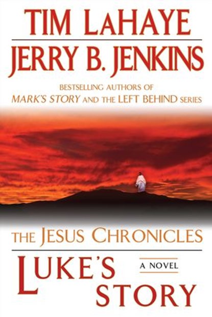 Luke's Story, Tim LaHaye ; Jerry B. Jenkins - Ebook - 9781440659478