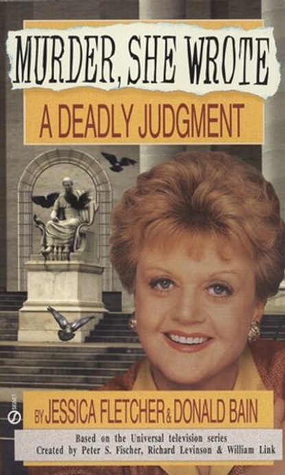 Murder, She Wrote: A Deadly Judgment, Jessica Fletcher ; Donald Bain - Ebook - 9781440673450