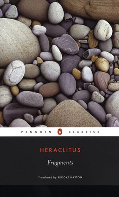 Fragments, Heraclitus - Ebook - 9781440679285