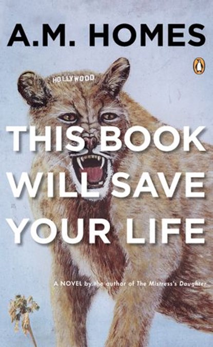 This Book Will Save Your Life, A.M. Homes - Ebook - 9781440679513
