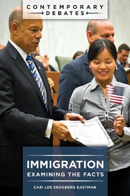 Immigration, Cari Lee Skogberg Eastman - Gebonden - 9781440835346