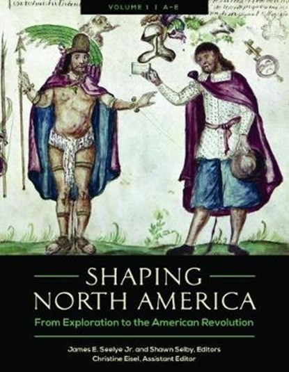 Shaping North America [3 volumes], niet bekend - Gebonden - 9781440836688
