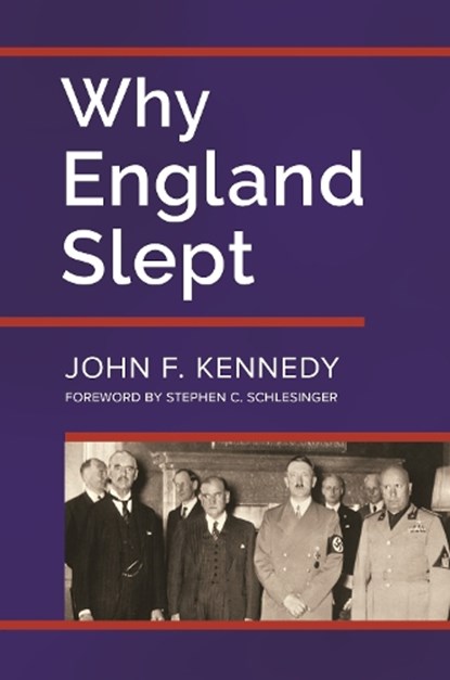 Why England Slept, John F. Kennedy - Gebonden - 9781440849909