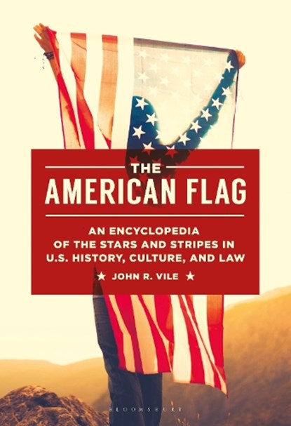 The American Flag, John R. Vile - Gebonden - 9781440857881