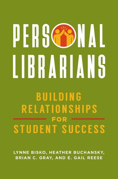 Personal Librarians, Lynne Bisko ; Heather Buchansky ; Brian C. Gray ; E. Gail Reese - Paperback - 9781440858246