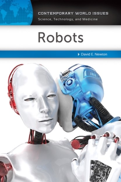 Robots, DAVID E. (INDEPENDENT SCHOLAR,  USA) Newton - Gebonden - 9781440858611