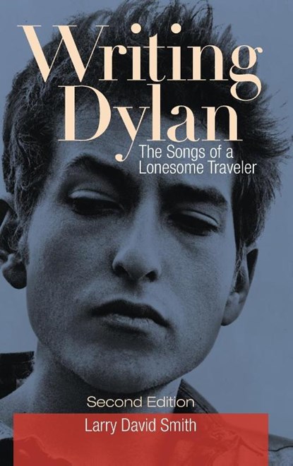 Writing Dylan, Larry David Smith - Gebonden - 9781440861581