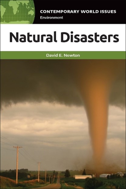 Natural Disasters, DAVID E. (INDEPENDENT SCHOLAR,  USA) Newton - Gebonden - 9781440867613