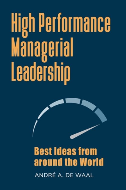 High Performance Managerial Leadership, Andre A. de Waal - Gebonden - 9781440872648