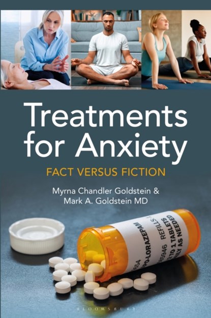 Treatments for Anxiety, Myrna Chandler (Independent scholar Goldstein ; Mark A. Goldstein (Harvard Medical School MD - Gebonden - 9781440881022