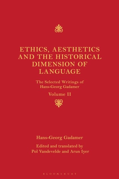 Ethics, Aesthetics and the Historical Dimension of Language, Hans-Georg Gadamer - Gebonden - 9781441164902