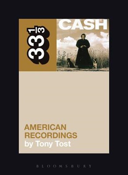 Johnny Cash's American Recordings, Tony Tost - Paperback - 9781441174611