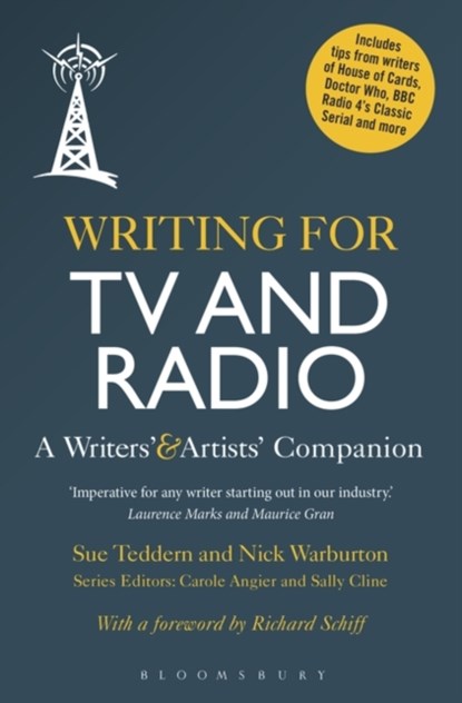 Writing for TV and Radio, Sue (Writer) Teddern ; Mr Nick (Writer) Warburton - Paperback - 9781441195906