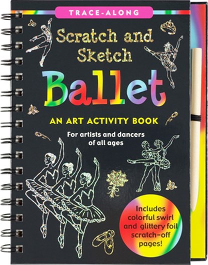 Scratch & Sketch Ballet (Trace Along), Peter Pauper Press Inc - Gebonden - 9781441333995