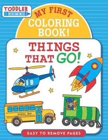 Things That Go: My 1st Coloring Book, Martha Day Zschock - Paperback - 9781441335708