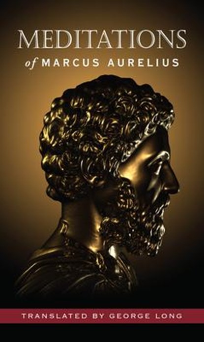 Aurelius, M: Meditations of Marcus Aurelius (Deluxe Hardcove, Marcus Aurelius - Gebonden - 9781441337382