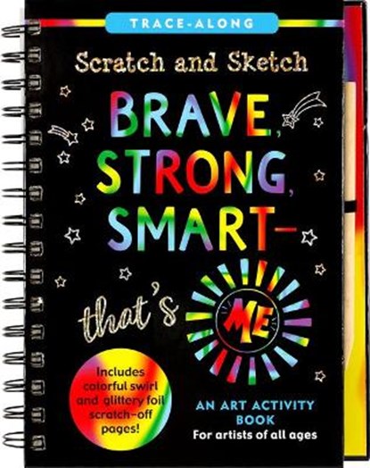 Scratch & Sketch Brave, Strong & Smart -- That's Me!, Martha Zschock - Paperback - 9781441337962