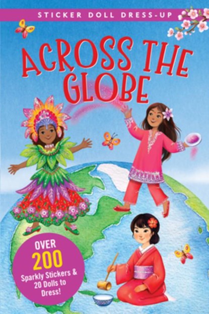 Across the Globe Sticker Doll Dress-Up Book, Hannah Beilenson - Paperback - 9781441344403