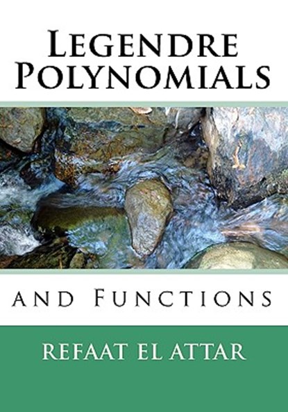 Legendre Polynomials And Functions, Refaat El Attar - Paperback - 9781441490124