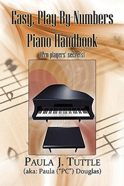 Easy, Play-By-Numbers Piano Handbook, Paula J Tuttle - Paperback - 9781441522146