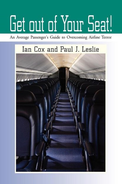 Get out of Your Seat!, Ian Cox and Paul J Leslie - Paperback - 9781441528575