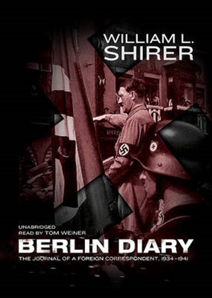 Berlin Diary, SHIRER,  William L. - Overig - 9781441734136