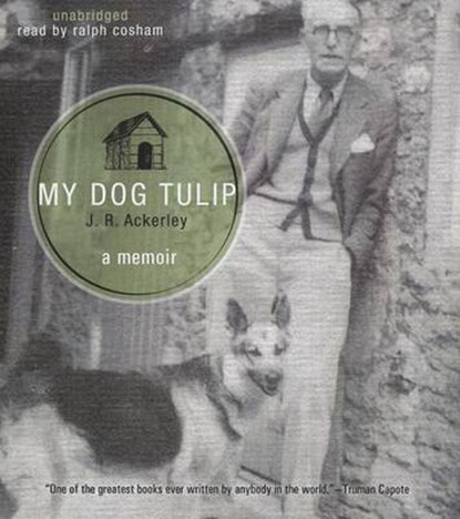 My Dog Tulip, ACKERLEY,  J. R. - Overig - 9781441786395