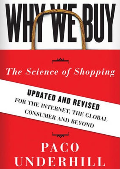 Why We Buy, UNDERHILL,  Paco - Overig - 9781441789419