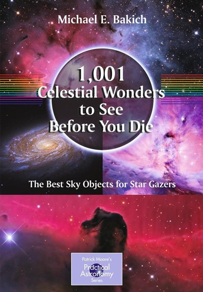 1,001 Celestial Wonders to See Before You Die, Michael E. Bakich - Paperback - 9781441917768