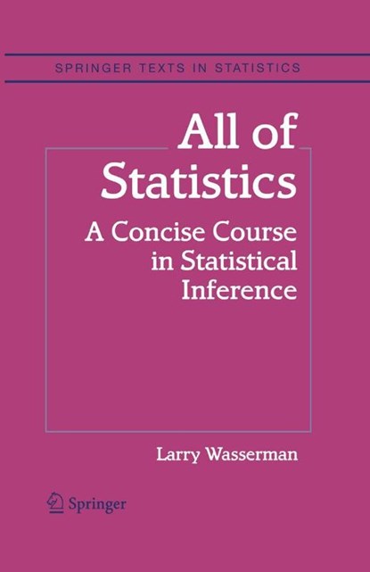 All of Statistics, Larry Wasserman - Paperback - 9781441923226
