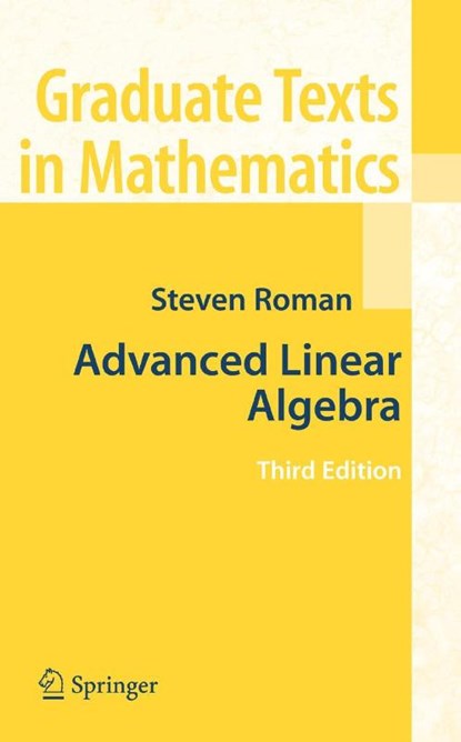 Advanced Linear Algebra, Steven Roman - Paperback - 9781441924988