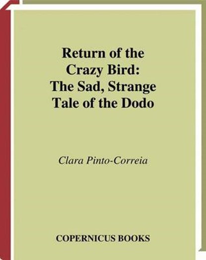 Return of the Crazy Bird, PINTO-CORREIA,  Clara - Paperback - 9781441931801