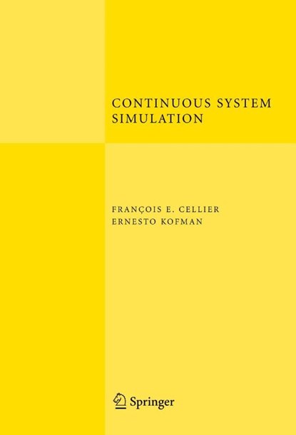 Continuous System Simulation, Francois E. Cellier ; Ernesto Kofman - Paperback - 9781441938633