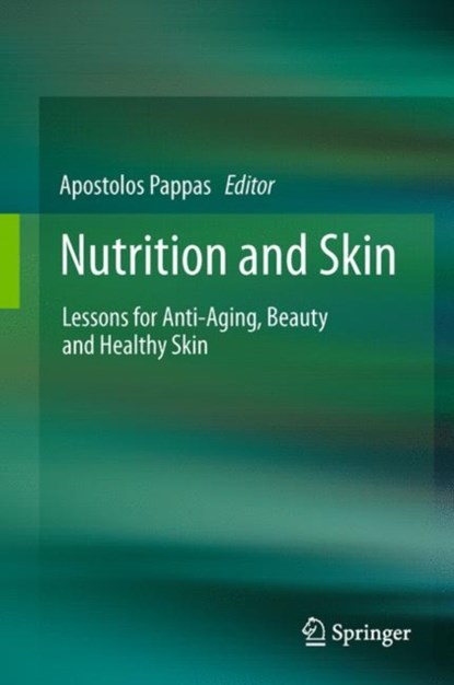 Nutrition and Skin, Apostolos Pappas - Gebonden - 9781441979667