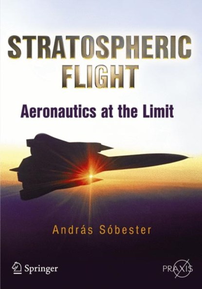 Stratospheric Flight, Andras Sobester - Paperback - 9781441994578