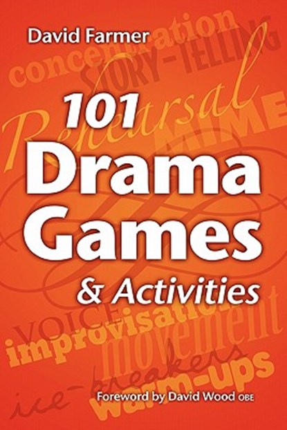 101 Drama Games and Activities, David (Henley Management College) Farmer - Paperback - 9781442131613