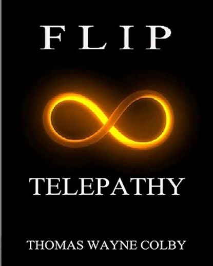 Flip: Telepathy, Thomas Wayne Colby - Paperback - 9781442140332