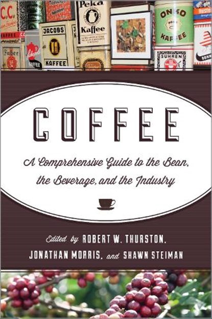 Coffee, Robert W. Thurston ; Jonathan Morris ; Shawn Steiman - Paperback - 9781442214415