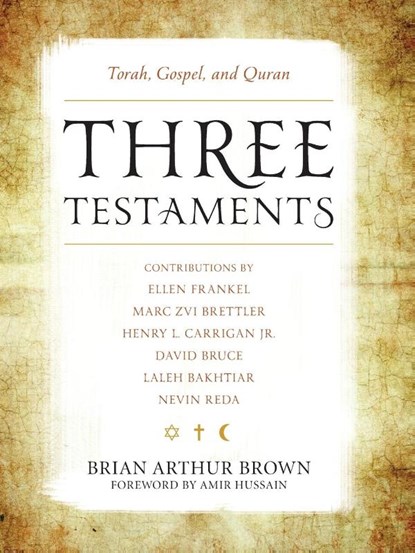 Three Testaments, Brian Arthur Brown - Paperback - 9781442214934