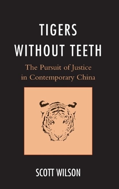Tigers without Teeth, WILSON,  Scott - Gebonden - 9781442236165