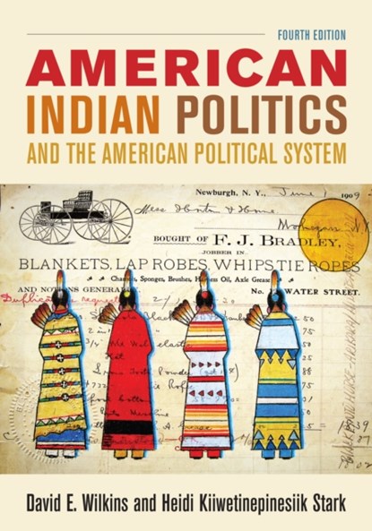 American Indian Politics and the American Political System, David E. Wilkins ; Heidi Kiiwetinepinesiik Stark - Paperback - 9781442252653
