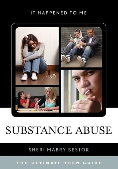 Substance Abuse, Sheri Mabry Bestor - Paperback - 9781442256620