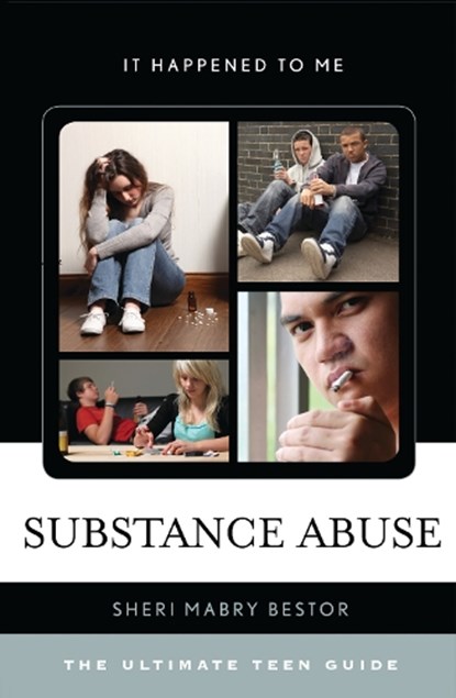 Substance Abuse, Sheri Mabry Bestor - Paperback - 9781442256620