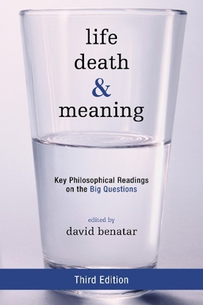 Life, Death, and Meaning, David Benatar - Gebonden - 9781442258310