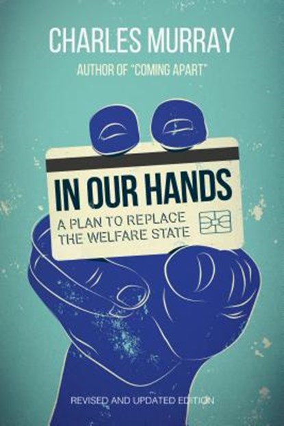 In Our Hands, Charles Murray - Paperback - 9781442260719