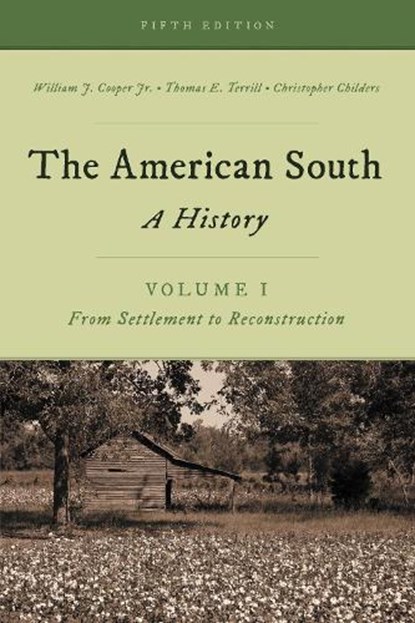 The American South, William J. Cooper Jr. ; Thomas E. Terrill ; Christopher Childers - Paperback - 9781442262287