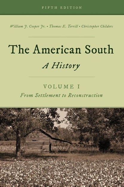 The American South, William J. Cooper ; Thomas E. Terrill ; Christopher Childers - Paperback - 9781442262287