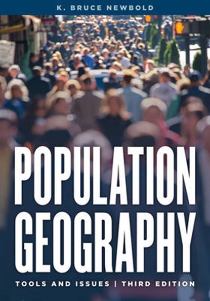 Population Geography, NEWBOLD,  K. Bruce - Paperback - 9781442265318