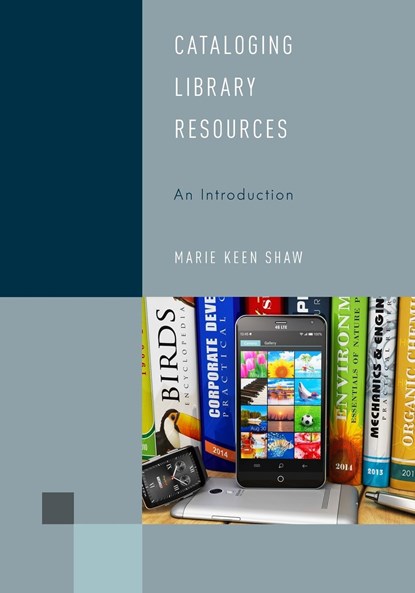 Cataloging Library Resources, Marie Keen Shaw - Paperback - 9781442274860
